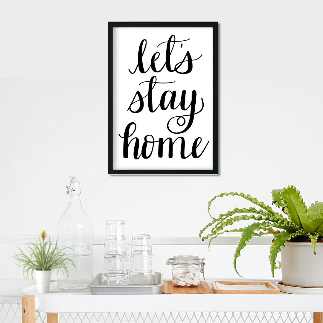 Let's Stay Home Print- Digital Download